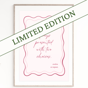 *Limited Edition* - "You are always presented" - Pink - Digital Download