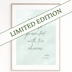 *Limited Edition* - "You are always presented" - Green - Digital Download