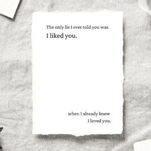 "The only lie I ever told you" - Digital Download