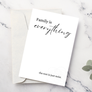 “Family is Everything” – Digital Download